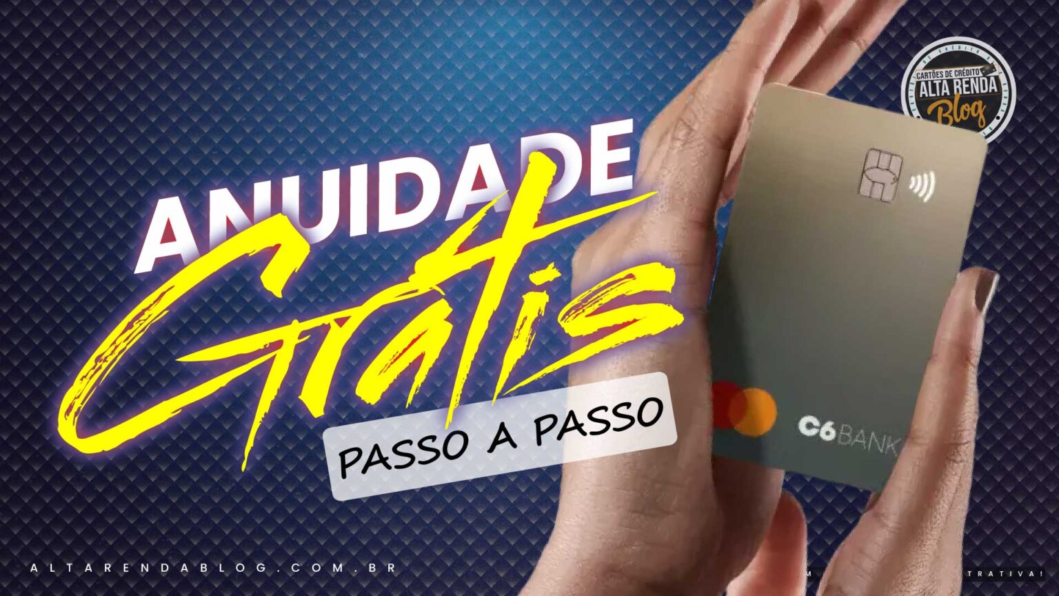 Zero Anuidade O Passo a Passo em Ter seu Cartão Digital C6 Bank de