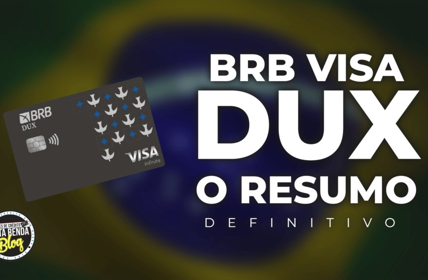 BRB Visa Dux – Análise…