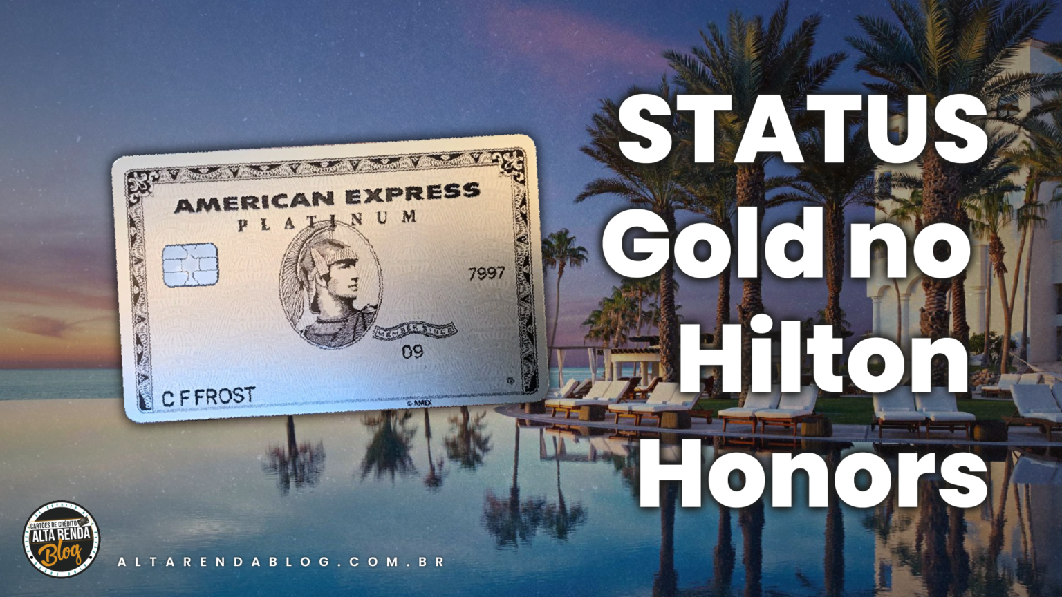 amex-the-platinum-card-com-ele-voc-ganha-status-gold-no-hilton-honors