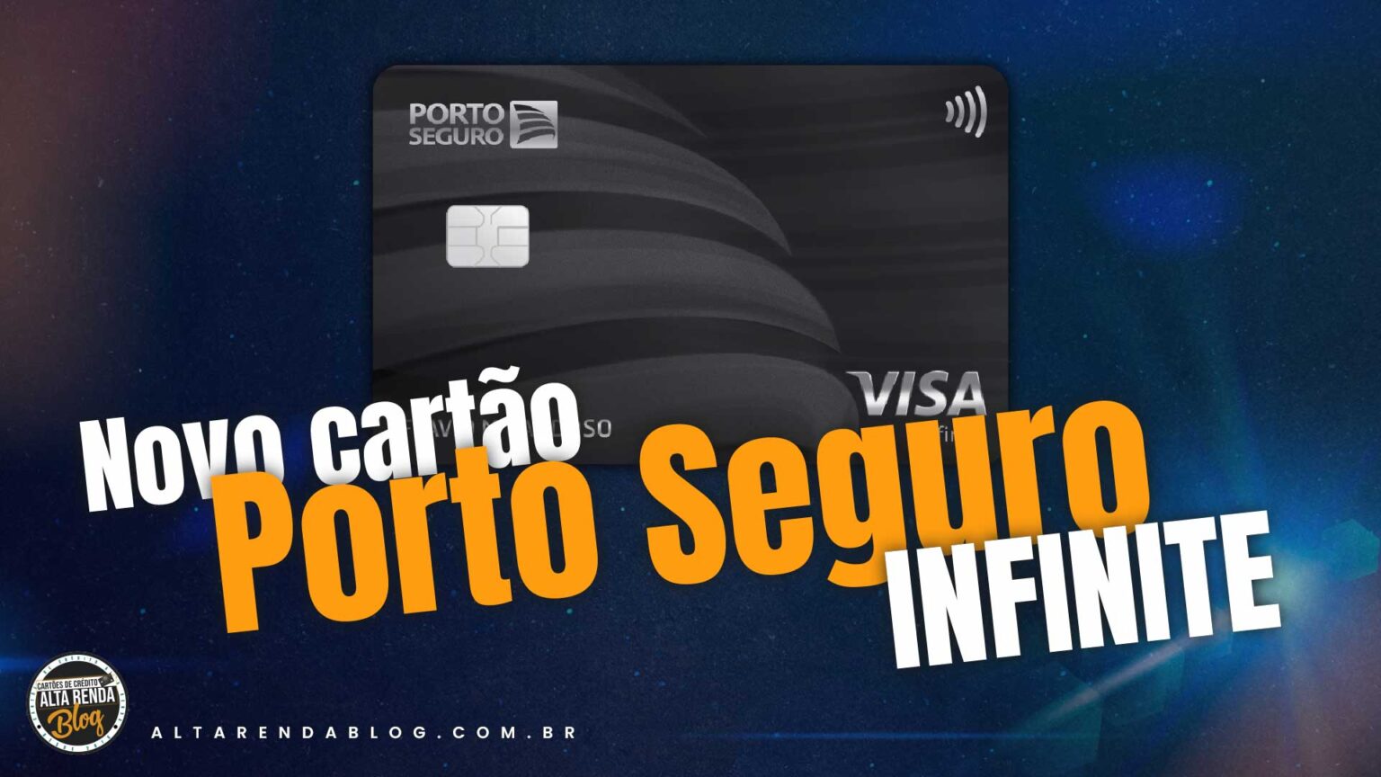 Novidade Porto Seguro LanÇa Seu Novo CartÃo Visa Infinite Alta Renda Blog 8254