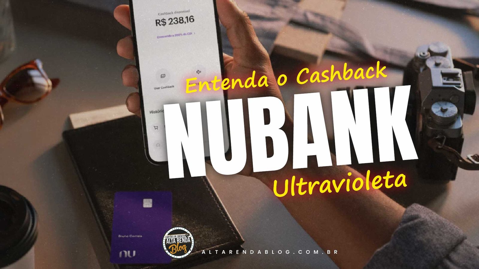 Cashback no Nubank Ultravioleta: como funciona? - ALTA RENDA BLOG