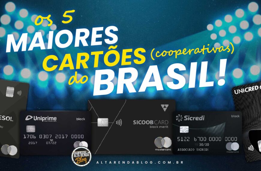 OPORTUNIDADE! Conheça os 5 Maiores Cartões de…