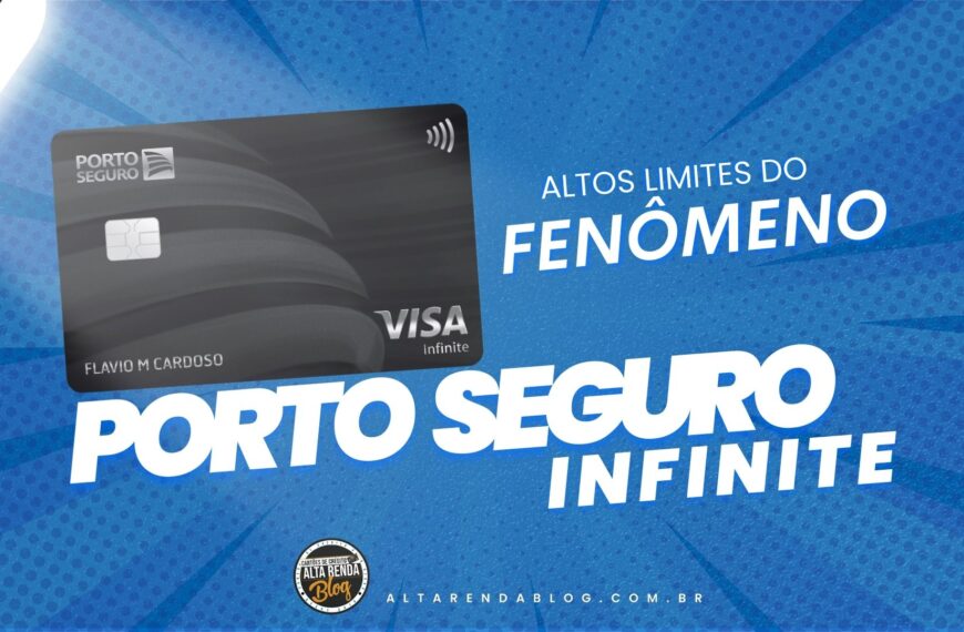 APROVEITE! Cartão Porto Visa Infinite com novas…