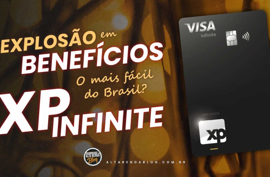 Agora SIM! XP Visa Infinite o Infinite…