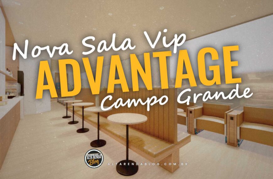 Lançamento – Advantage Nova Sala Vip agora…