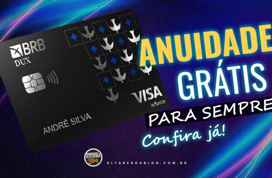 Bomba! BRB Visa Dux terá isenção da…