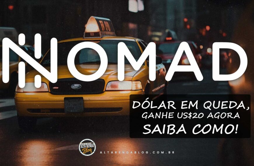 “Dólar Despencando: Nomad Desvenda as Melhores Táticas…