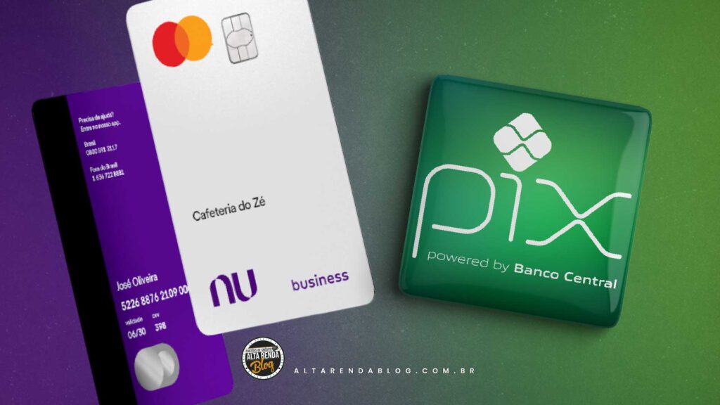 Domine O Pix Com Cartão De Crédito Nubank Tudo Que Você Precisa Saber Alta Renda Blog 4104