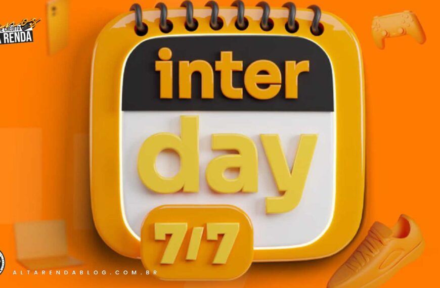 Inter Day 2023: Aproveite as Melhores Promoções…