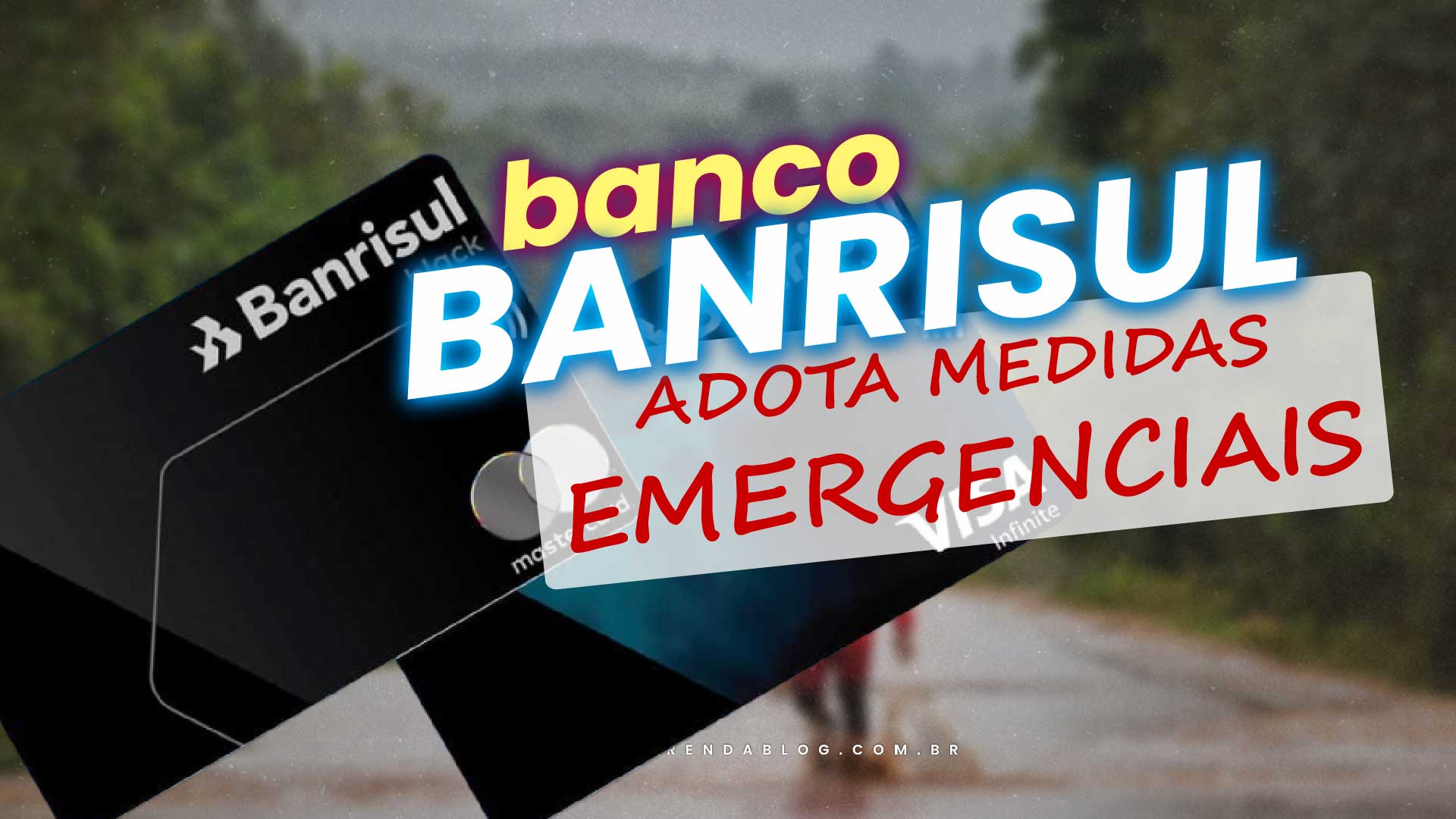 Banrisul Responde às Enchentes: Medidas Emergenciais e Prorrogação de Faturas