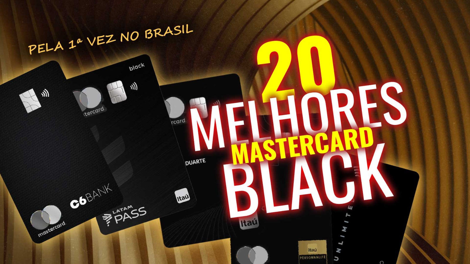 Pela 1ª vez! Ranking dos 20 melhores Cartões Mastercard Black do Brasil.