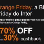 Inter antecipa Black Friday e traz Gift Cards com até 12% de cashback em dólar