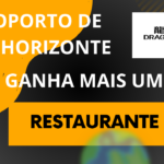 Aeroporto de Belo Horizonte acaba de ganhar mais um restaurante através do Dragon Pass