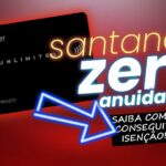 Anuidade Zero em 2025: Os Cartões Santander Ideais Para Você Aproveitar Sem Taxas Extras