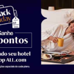 Black Friday ALL Signature! Ganhe 4x pontos reservando seu hotel pelo App All.com