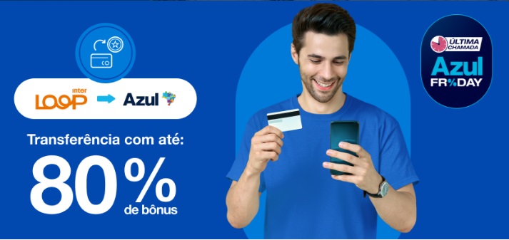 Transfira os pontos do Inter Loop para Azul Fidelidade com até 80% de bônus