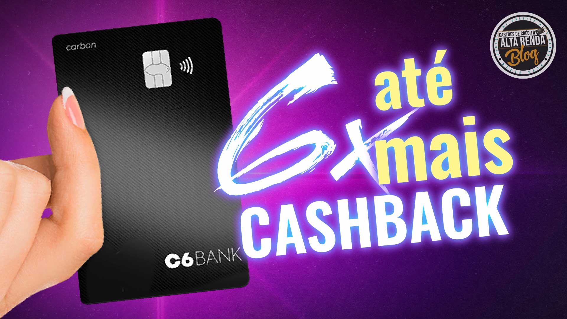 Como Ganhar 6x Mais Cashback com o Cartão C6 Bank: Passo a Passo