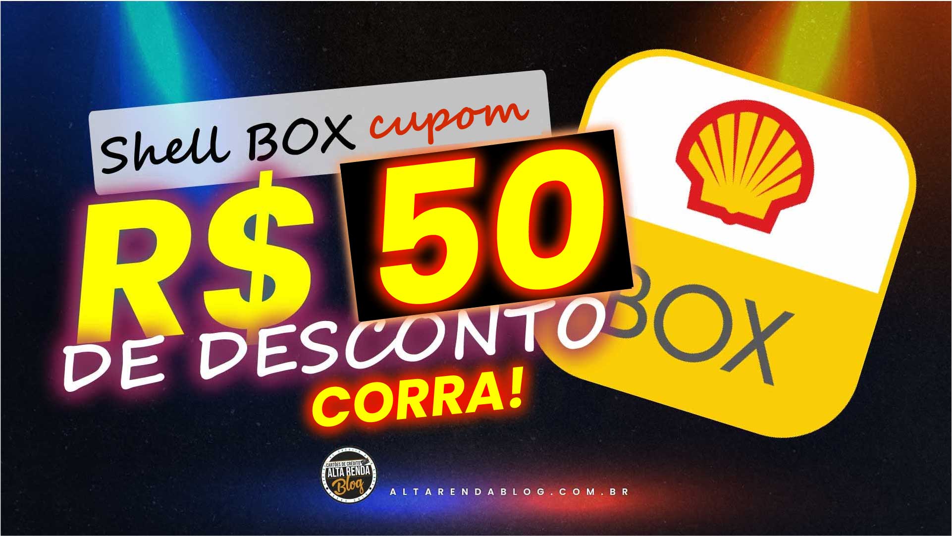 Corra! Cupom de R$ 50 no Shell Box: Passo a…