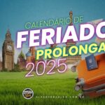 Agora Sim! Feriados 2025, Datas, Descontos Exclusivos e Dicas de Viagem para Economizar