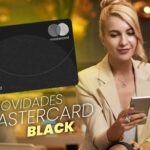 Mastercard Black Premium 2025: Atualização dos Benefícios e Novidades!