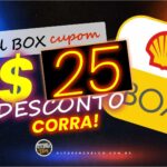 Novo Cupom R$ 25 OFF Shell Box: Descontos exclusivos para gasolina, etanol e diesel!