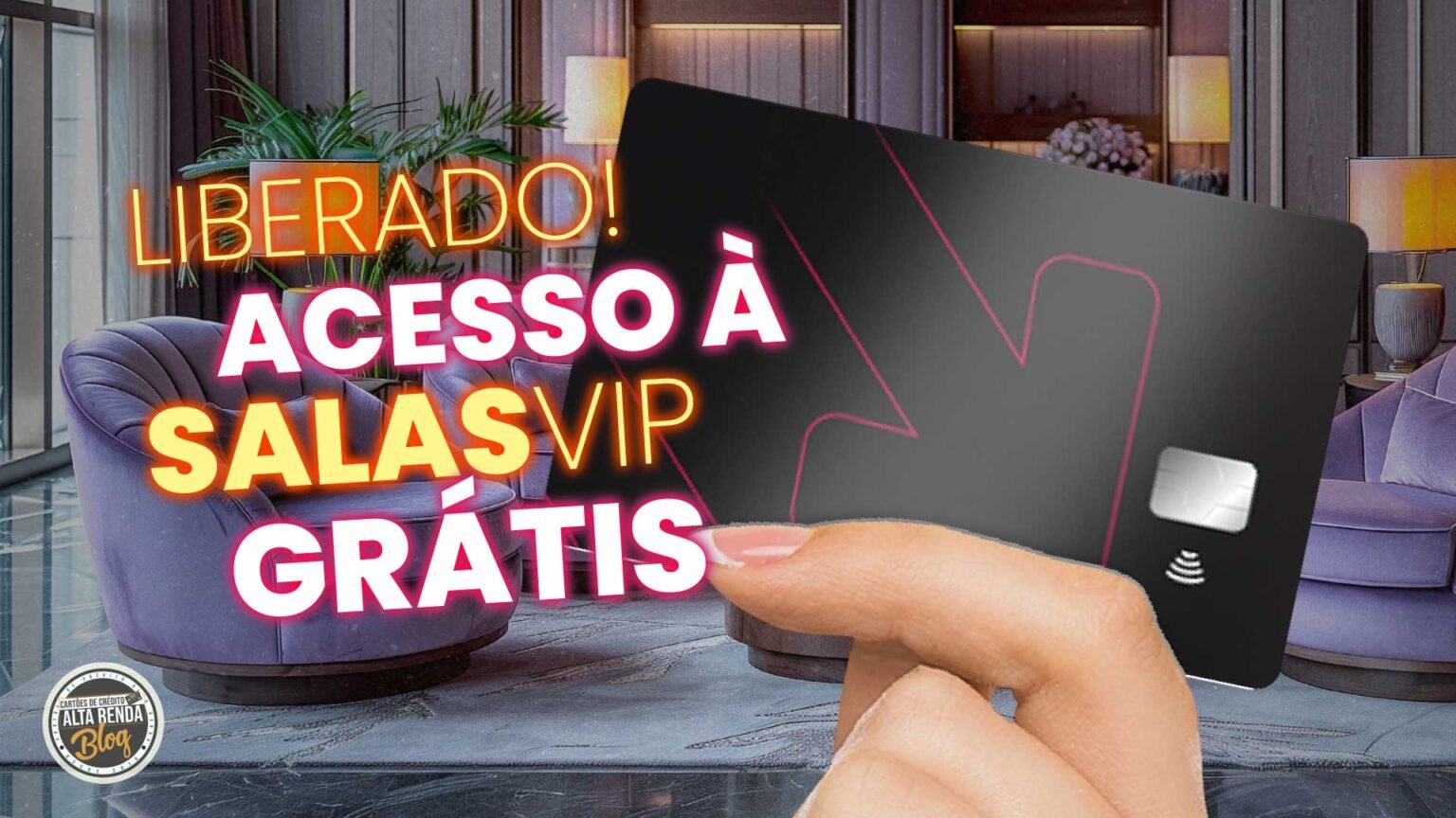 Salas VIP de Graça! Liberado no Cartão Sem Parar Visa Infinite e Amex ...