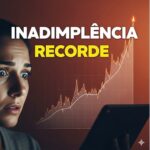 A inadimplência no Brasil atingiu o maior nível em quase 8 anos