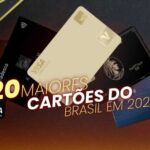 Os 20 Maiores Cartões de Crédito do Brasil em 2025. Versão Atualizada Setembro 2025