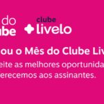 Livelo promove o Mês do Clube Livelo com benefícios exclusivos para assinantes