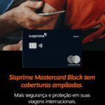 Agora seu seguro Mastercard Black Sisprime mais forte e melhor