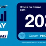 Somente hoje 07/11! Hotéis ou Carros com 20% desconto junto Azul Viagens