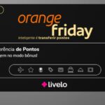 Black Friday! Transfira os pontos Livelo para Smiles com até 90% de bônus