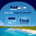 Só até as 18hs de hoje 07/11! Assine o clube 1.000 da Azul e ganhe 17.000 mil milhas na hora
