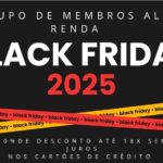 10% OFF! Black Friday grupo de membros Alta Renda cartões no Whast App em até 18x sem juros