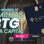Você pode ganhar milhares de milhas Junto com a KAZA Capital BTG: Livelo ou Esfera!