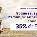 Transfira seus pontos Premmia para o LATAM Pass e ganhe 35% de bônus.