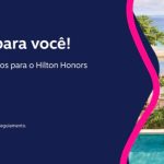 Campanha inédita Hilton Honors e Livelo! Transfira os pontos Livelo para Hilton Honors com 30% de bônus