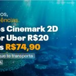 Easy Live – 2 Ingressos Cinemark 2D + 1 Voucher de Uber pelo Surpreenda