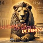 Isenção de R$ 5.000 no Imposto de Renda: O Que Muda em 2025 e 2026? Veja as Regras Atualizadas