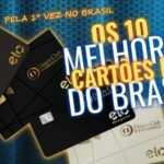 Pela 1ª Vez em 2026! Os 10 Maiores Cartões de Crédito da Bandeira Elo do Brasil
