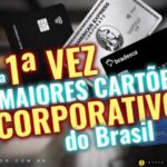 Os Maiores Cartões de Crédito PJ Empresarial, Business, Corporate dos Bancos do Brasil em 2026