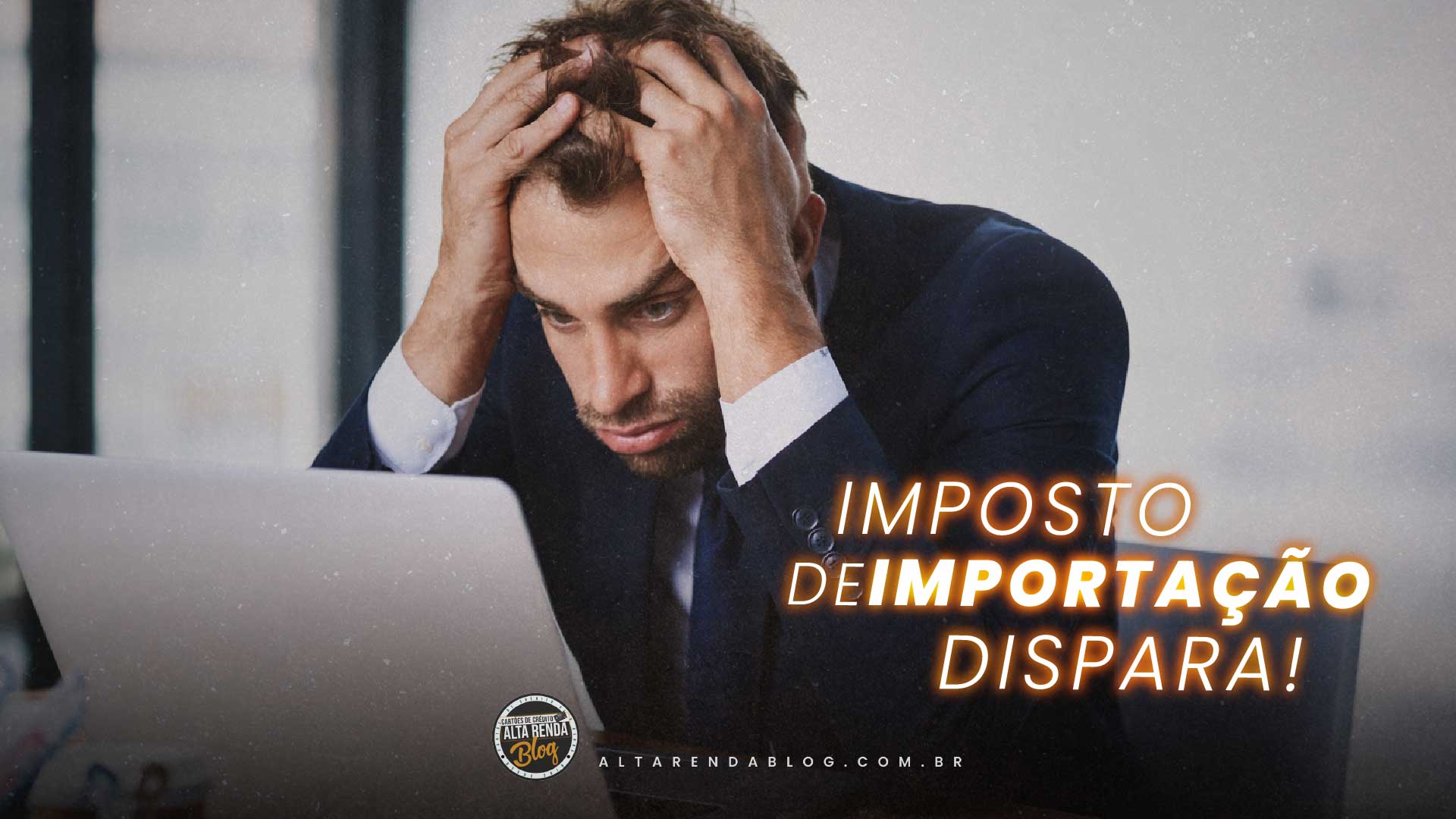 Imposto de Importação dispara em Mais de 1.000 Produtos: O&hellip;