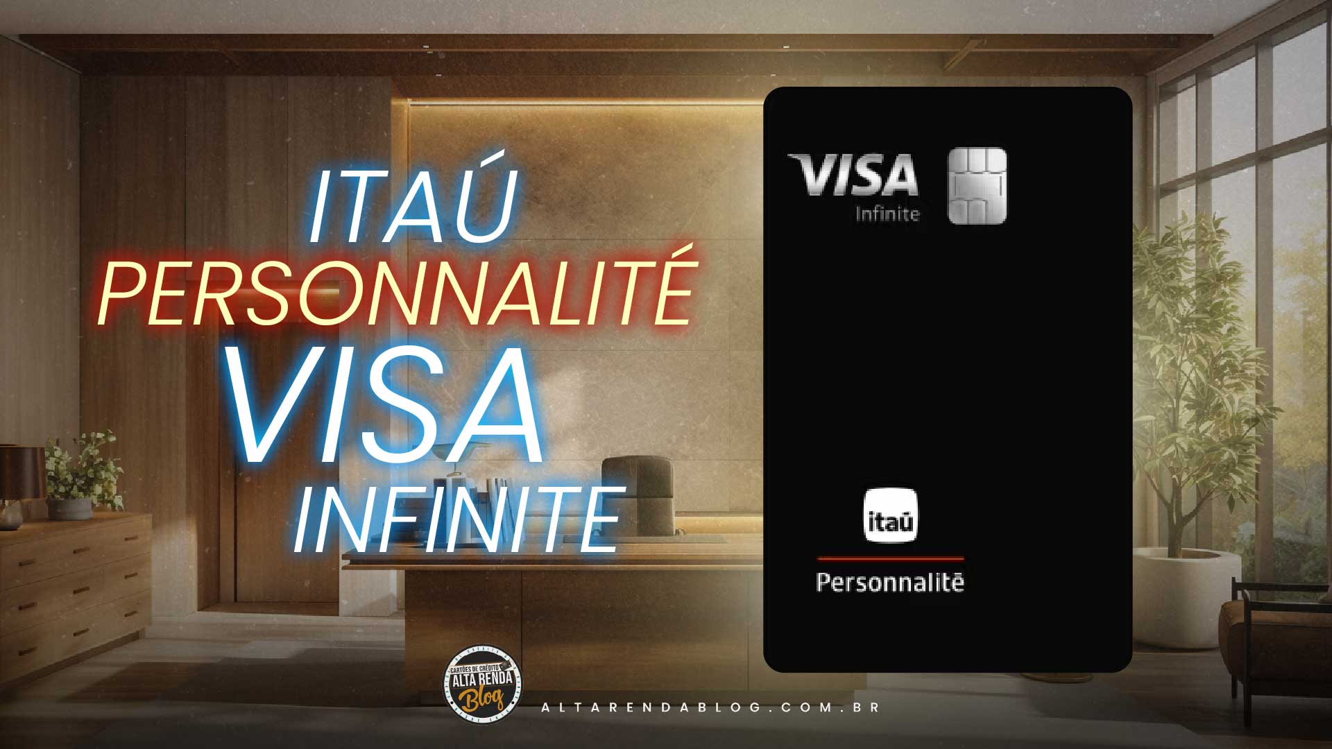 Itaú Personnalité Visa Infinite 2026: como zerar a anuidade e&hellip;