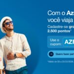Cadastre-se gratuitamenteno programa da Azul e ganhe 2.500 pontos usando cupom