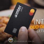 Último dia: Duo Gourmet libera cartão Inter Prime com salas VIP e R$ 170 de desconto na assinatura