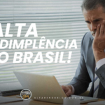 Inadimplência recorde expõe desafio das empresas em localizar devedores no Brasil