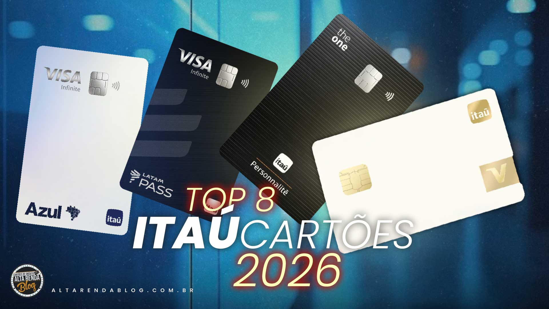 Top 8 Cartões Itaú 2026: Qual é o Melhor para&hellip;