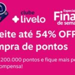 Compre milhas Livelo com até 54% de desconto só até 16/03 em até 12x sem juros