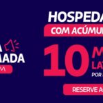 Hospedagens com acúmulo extra! 10 milhas Latam Pass por dólar gasto
