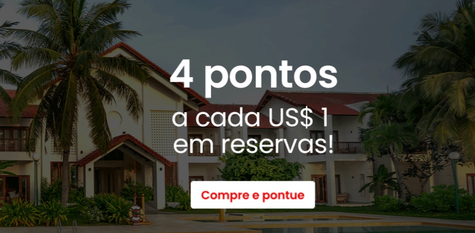 4 pontos a cada US$ 1 em reservas no site&hellip;
